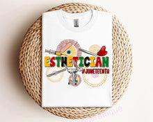 Load image into Gallery viewer, Juneteenth Esthetician Celebration Tee
