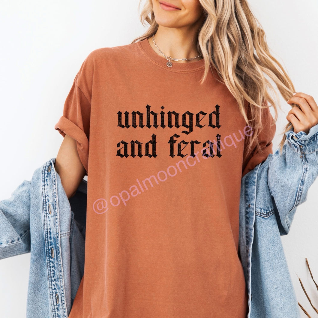 Unhinged & Feral Tee