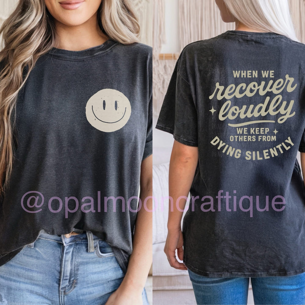 Recover Loudly – Mental Health Awareness Tee