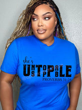 Load image into Gallery viewer, She’s Unstoppable – Proverbs 31:25 Faith Tee
